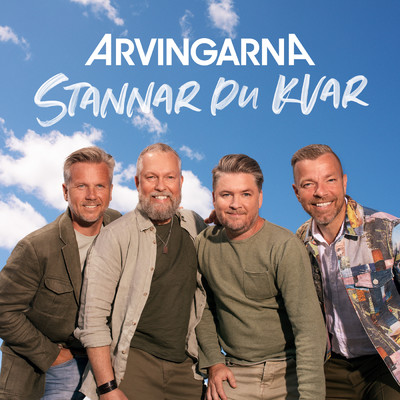 シングル/Stannar du kvar/Arvingarna