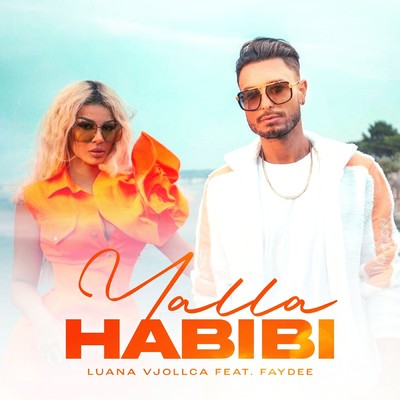 シングル/Yalla Habibi feat.Faydee/Luana Vjollca