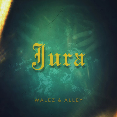 Jura/Walez／Alley