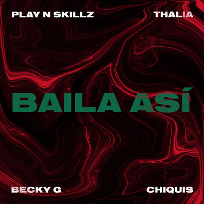 Play-N-Skillz／Thalia／Becky G／Chiquis Rivera