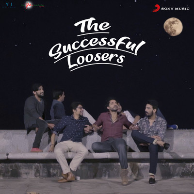The Successful Loosers (Original Motion Picture Soundtrack)/Sanjeev Chaturvedi／Rahul Jain／Aaditya Kumar／Kaptaans