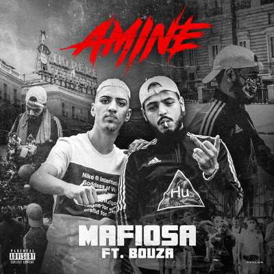 Mafiosa (Explicit) feat.BOUZA/AMINE