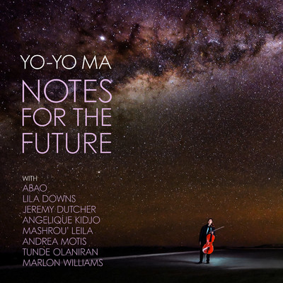 アルバム/Notes for the Future/Yo-Yo Ma