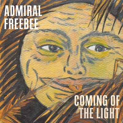 シングル/Coming Of The Light/Admiral Freebee