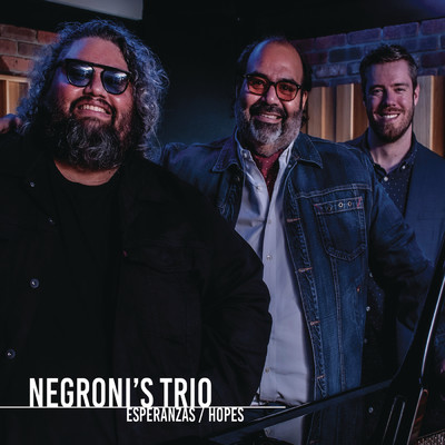 Que Felicidad/Negroni's Trio