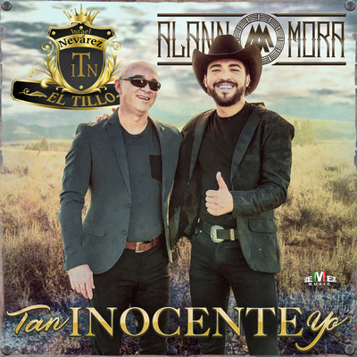 Tan Inocente Yo/Alann Mora／Israel Nevarez ”El Tillo”