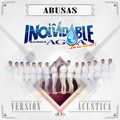 シングル/Abusas (Acustica)/La Inolvidable Banda Agua de la Llave
