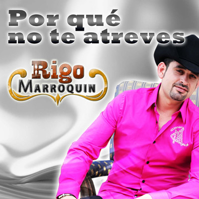 シングル/Por Que No Te Atreves/Rigo Marroquin