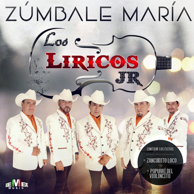 Zumbale Maria/Los Liricos Jr.