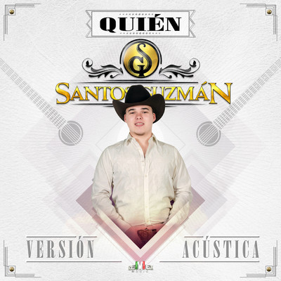 シングル/Quien (Acustica)/Santos Guzman