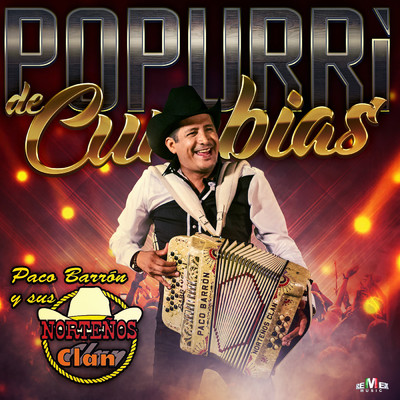 アルバム/Popurri de Cumbias/Paco Barron y Sus Nortenos Clan