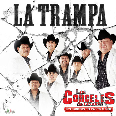 La Trampa feat.Paco Barron y Sus Nortenos Clan/Los Corceles de Linares