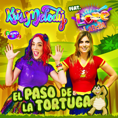 El Paso de la Tortuga feat.Lore Lore/Kris Melody