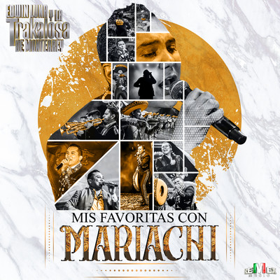 アルバム/Mis Favoritas Con Mariachi/Edwin Luna y La Trakalosa de Monterrey