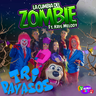 シングル/La Cumbia del Zombie feat.Kris Melody/Tripayasos