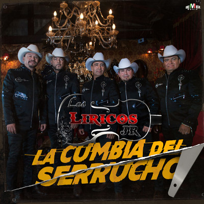 La Cumbia del Serrucho/Los Liricos Jr.