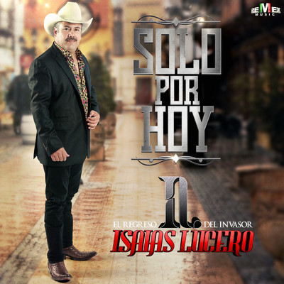 アルバム/Solo por Hoy/Isaias Lucero
