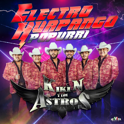 Electrohuapango Popurri: Don ／ La Danza del Chicahual ／ Molinos de Viento ／ El Caballito de Mar/Kikin y Los Astros