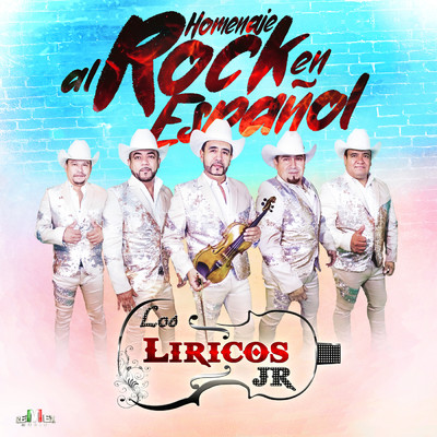 Homenaje al Rock en Espanol/Los Liricos Jr.