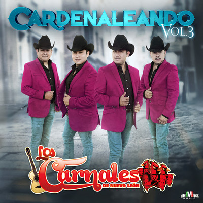 Cardenaleando Vol. 3/Los Carnales de Nuevo Leon