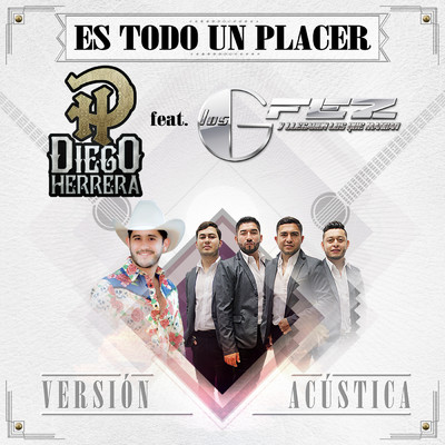Es Todo un Placer (Acustica) feat.Los Gfez/Diego Herrera