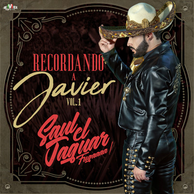 Recordando a Javier Vol. 1/Saul ”El Jaguar” Alarcon