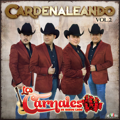 Cardenaleando Vol. 2/Los Carnales de Nuevo Leon