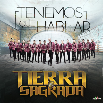 アルバム/Tenemos Que Hablar/Banda Tierra Sagrada