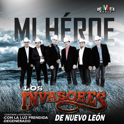 Mi Heroe/Los Invasores de Nuevo Leon