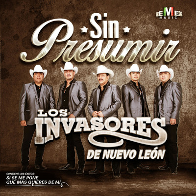 アルバム/Sin Presumir/Los Invasores de Nuevo Leon