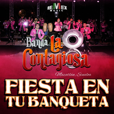 シングル/Fiesta en Tu Banqueta (Explicit)/Banda la Contagiosa