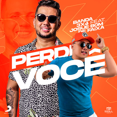 シングル/Perdi Voce/Forro 3x4／Josue Bom de Faixa