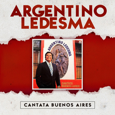 Cantata Buenos Aires/Argentino Ledesma