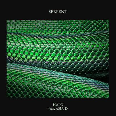 シングル/Serpent with Asia D/Halo