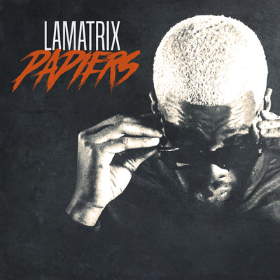 Papiers (Explicit)/Lamatrix