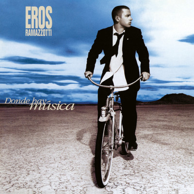 アルバム/Donde Hay Musica (25th Anniversary Edition (Remastered 192 khz))/Eros Ramazzotti