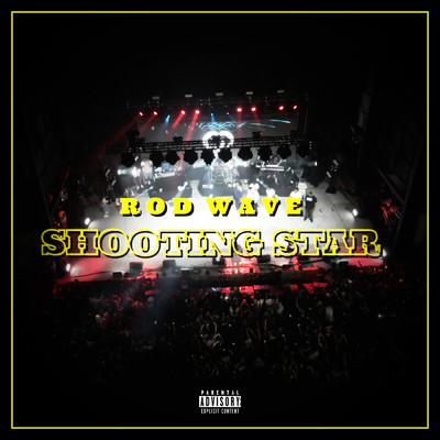 Shooting Star (Explicit)/Rod Wave