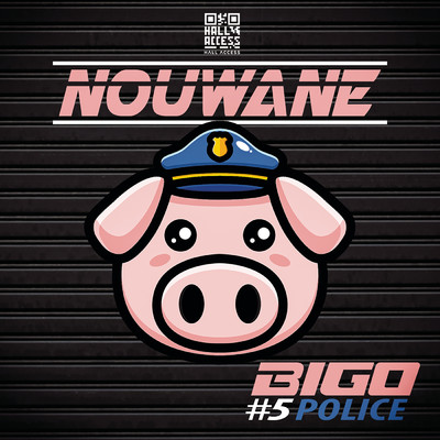 Bigo#5 (Police) (Explicit)/Nouwane
