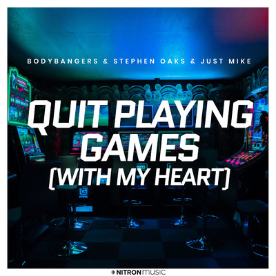 シングル/Quit Playing Games (With My Heart) (music underlaying words)/Bodybangers／Stephen Oaks／Just Mike