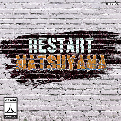 アルバム/Restart/Matsuyama／Artsounds Chill