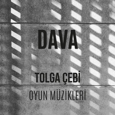 Dava (Orijinal Tiyatro Muzikleri)/Tolga Cebi