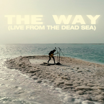 アルバム/The Way (Live from the Dead Sea)/Dennis Lloyd