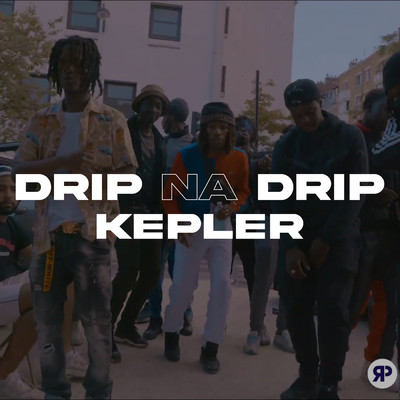 シングル/Drip na Drip (Explicit)/Kepler