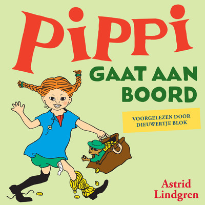 アルバム/Pippi Langkous gaat aan boord (verteller: Dieuwertje Blok)/Pippi Langkous