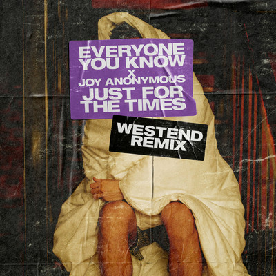 シングル/Just for the Times (Westend Remix)/Everyone You Know／Joy Anonymous