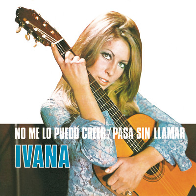シングル/Pasa Sin Llamar (Remasterizado)/Ivana