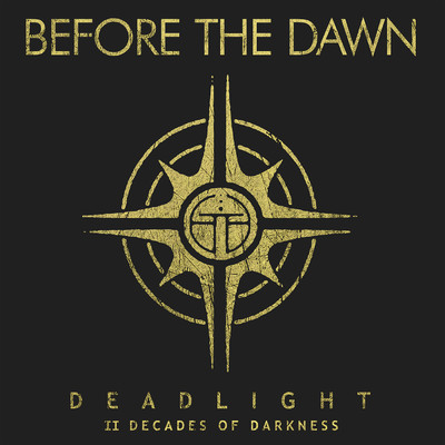 Deadlight - II Decades of Darkness/Before The Dawn