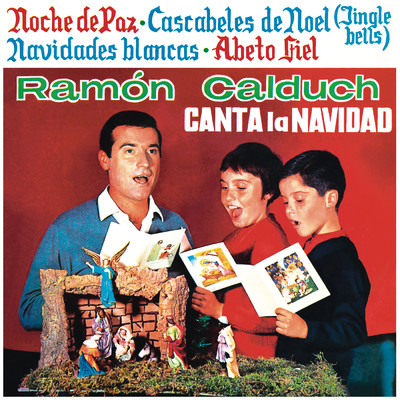 Canta La Navidad (Remasterizado 2021)/Ramon Calduch