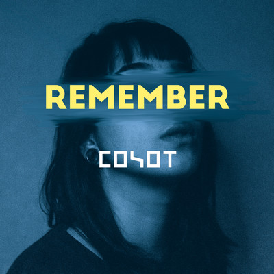 シングル/Remember/Coyot