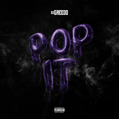 Pop It (Explicit)/03 Greedo
